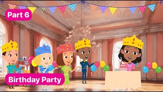 The Adventures of Princess Isabella-Birthday Party(Part 6)-Stories for Kids-Princess Stories