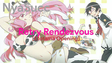 [ Retry Rendezvous ] Etotama Opening