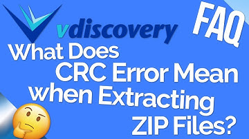 What does CRC error mean when extracting ZIP files? - FAQ
