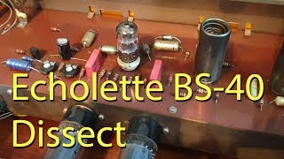 Echolette BS-40 LOOK INSIDE!!