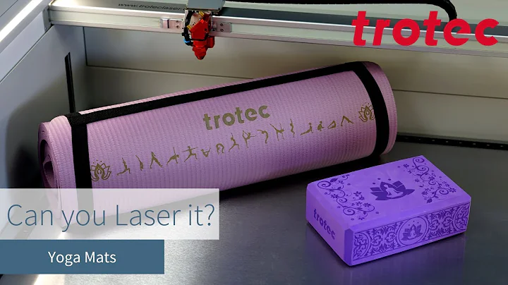 Trotec Laser: Can you Laser Yoga Mats?