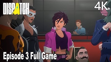 Dispatch Episode 3 FULL Gameplay Walkthrough (FULL GAME) 4K No Commentary