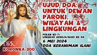 Doa Kerahiman Ilahi ~ 6 Mei 2024 ~ Untuk Dewan Paroki, Wilayah dan Lingkungan  ❤ @komunitasdrk