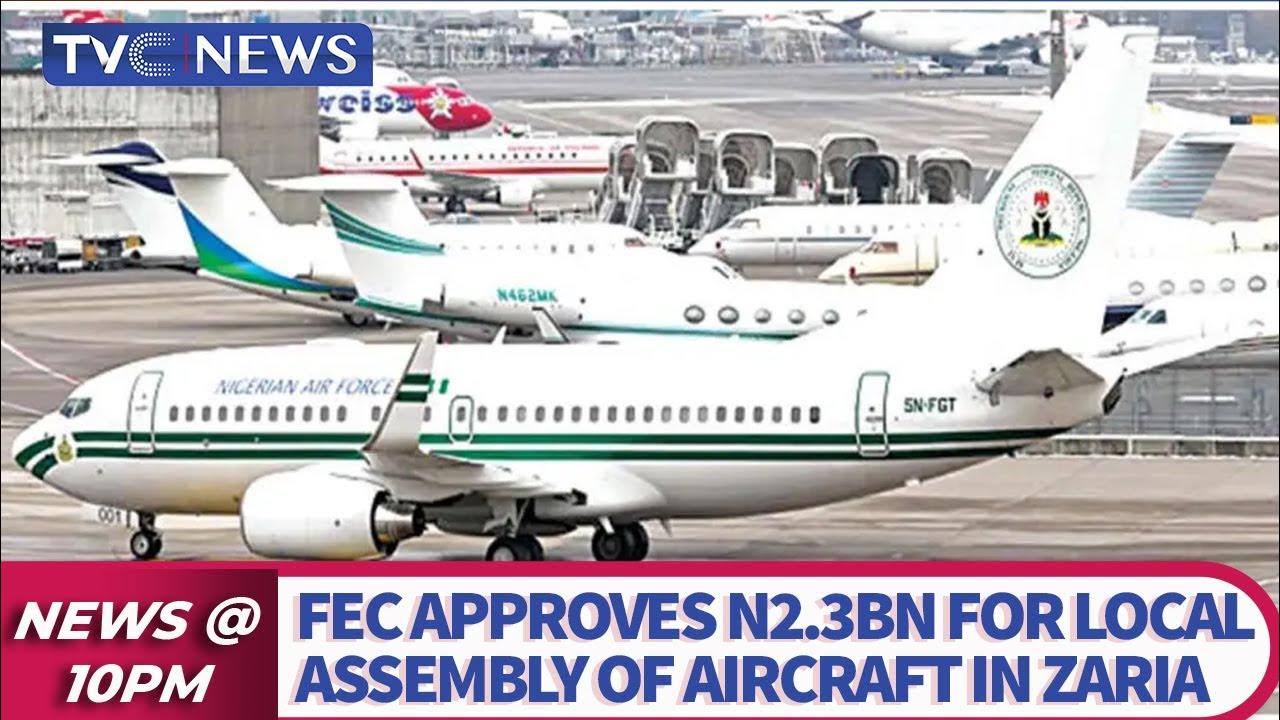 FEC Approves N2.3bn For Local Assembly of Aircraft in Zaria