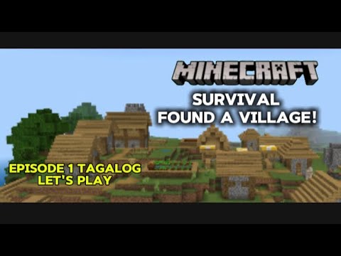 Minecraft survival let's play - I found a village! episode 1 #tagalog ...