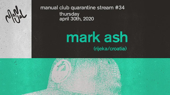 MARK ASH (Rijeka, HR) - MANUAL CLUB QUARANTINE STR...