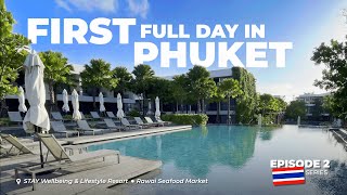 Phuket's Hidden Gems | Stay Wellbeing Resort & Rawai Seafood Market | Travel Vlog