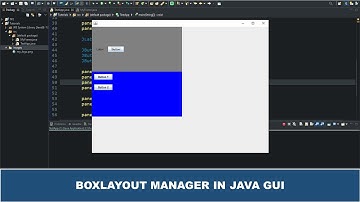 Java GUI Crash Course Tutorial #11 - BoxLayout Manager in Java Swing GUI Explained