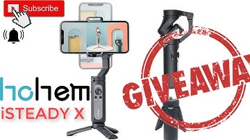 Hohem iSteady X Smartphone Gimbal stabilizer Vlog Youtuber Live Video for iPhone Android - GIVEAWAY!