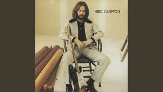 Video thumbnail of "Eric Clapton - I Don't Know Why"