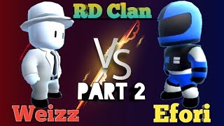 Weizz Vs Efori Part 2 Stumble Guys