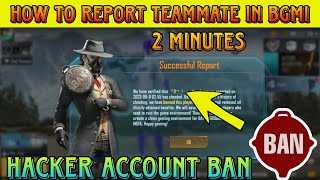 How To Report Teammate In BGMI  Hacker Account Ban in BGMI  BGMI REPORT