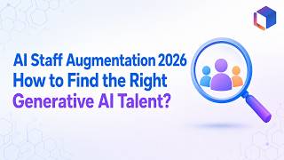 AI Staff Augmentation 2026: How to Find the Right Generative AI Talent
