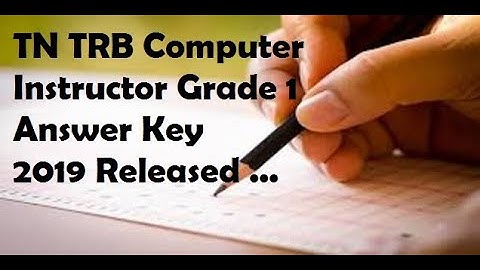 TN TRB Computer Instructor Grade 1 Answer Key 2019 Released ...