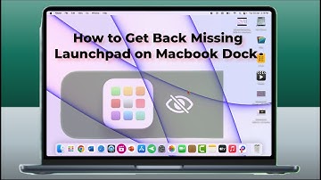 How to Fix Launchpad Icon is Missing from Dock on MacBook