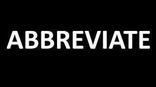 Abbreviate