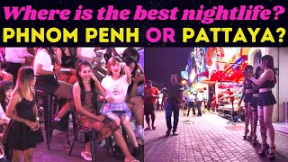 Exploring the Best Nightlife: Pattaya vs. Phnom Penh | Where is the best Nightlife?