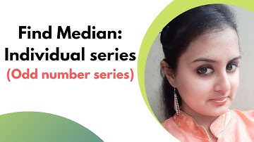 HOW TO FIND MEDIAN IN CASE OF INDIVIDUAL SERIES WITH ODD NUMBERS | COMMERCE | MANAGEMENT | ARTS