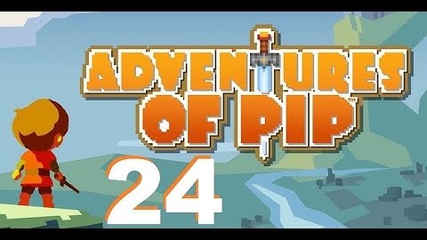 Amo Plays Adventures of Pip - Ep 24 - Lava 4-8 (Boss) (Gameplay)
