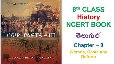 8th Class History Chapter-8 In Telugu || For all UPSC, State Govt., SSC, Railways, NDA Exams etc.