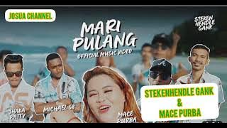 Mace Purba - Stekenhendle Gank - Mari Pulang