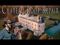 Chateau Roof Repair On A Budget | French Chateau Renovations #28