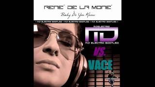 Baby do you know - René de la Moné (MD Electro vs. Vace Bootleg)