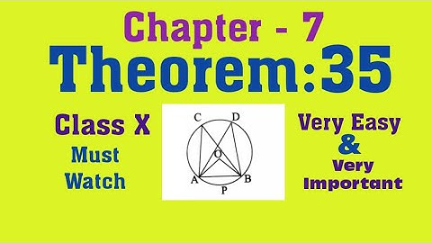 Theorem 35||Chapter 7||Theorems Related To tTangent In A Circle || Maths Class 10 WBBSE by Ahrar.