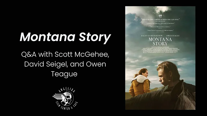 Montana Story Q&A with Directors Scott McGehee & D...