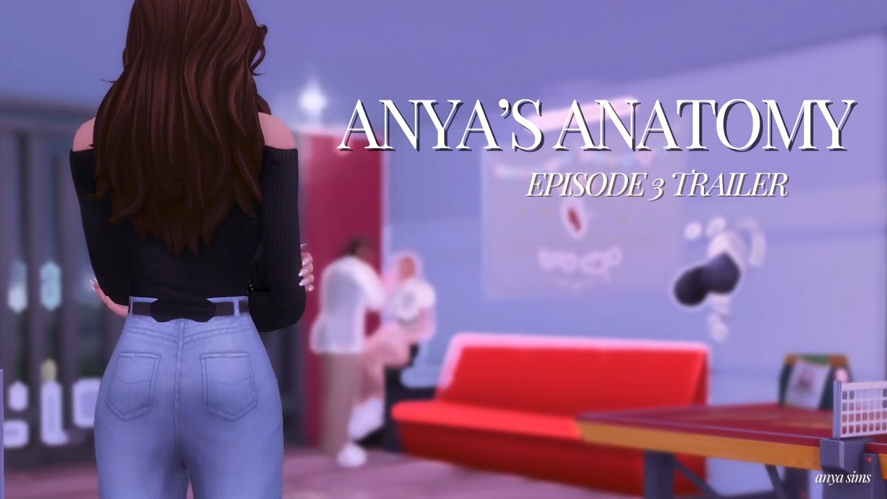 anya's anatomy | episode 3 TRAILER (2025) | sims 4 let's play series
