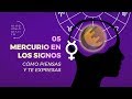 Mercurio en los Signos [05 / ASTROLOGÍA GRÁFICA] Cómo piensas y te expresas