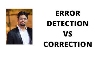 40. ERROR DETECTION VS CORRECTION
