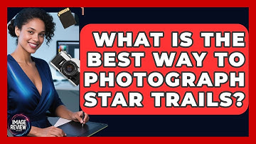 What Is The Best Way To Photograph Star Trails? - Image Review Studio