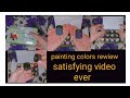 Try not to say wow painting colors rewiew satisfying ever