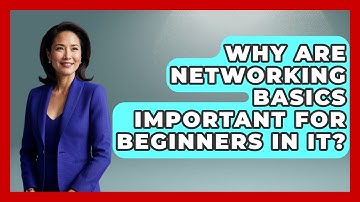 Why Are Networking Basics Important for Beginners in IT? | Tech Terms Explained News