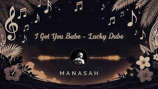 I Got You Babe - Lucky Dube (cover) Manasah