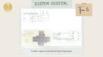 Tutorial Rangkaian Traffic Light | Software EWB, Proteus & Logisim | UAS Sistem Digital - Tim 6