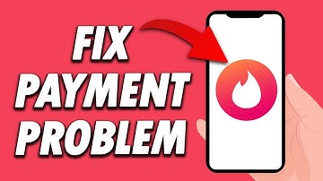 How To Fix Tinder App Payment Problem 2025
