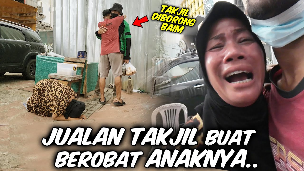 TUKANG TAKJIL YANG SUDAH GA PUNYA UANG .. TAPI ANAKNYA SAKIT KERAS..