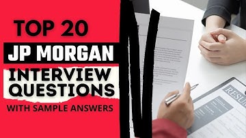 JP Morgan Interview Questions and Answers for 2025