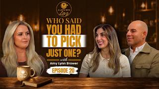 Episode 20- Who Said You Had To Pick Just One? with Amy Lynn Brower