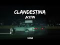 JVSTIN - CLANDESTINA ( TikTok Remix / 1 Hour )