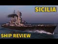 Sicilia  t10 italian battleship  world of warships