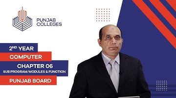 PGC Lectures-Inter Part II-Punjab Board- I.Com Computer -Chapter 06- Sub program/modules & Function