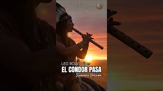 Download Lagu Leo Rojas • El Condor Pasa (Summer Version) | Native Flute \u0026 Nature Sounds for Relaxing #shorts MP3