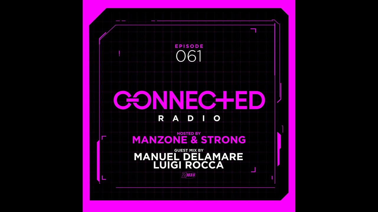 Obejrzyj Episode 61: Connected Radio 061 (ft. Manuel Delamare b2b Luigi Rocca Guest Mix) w YouTube Obejrzyj Episode 61: Connected Radio 061 (ft. Manuel Delamare b2b Luigi Rocca Guest Mix) w YouTube