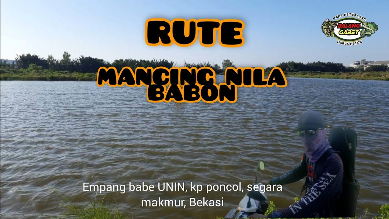 Rute mancing nila babon#mancing #mancingikannila#balanggabetchannel ...