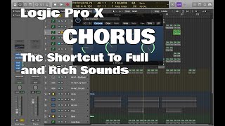 Logic Pro X - How To Use 'Chorus' For Full and Rich Sounds