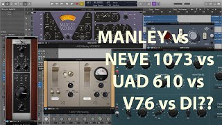 Preamp Plugin Shootout: NEVE1073 vs MANLEY vs UAD610B vs V76