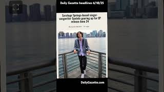 Daily Gazette headlines for 6/18/25 More at DailyGazette.com #Schenectady #SaratogaSprings